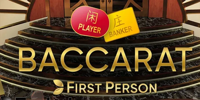 Baccarat First Person - Permainan Casino Online Terhits