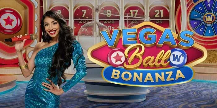 Vegas Ball Bonanza - Permainan Live Casino Terpopuler dengan Hadiah Fantastis