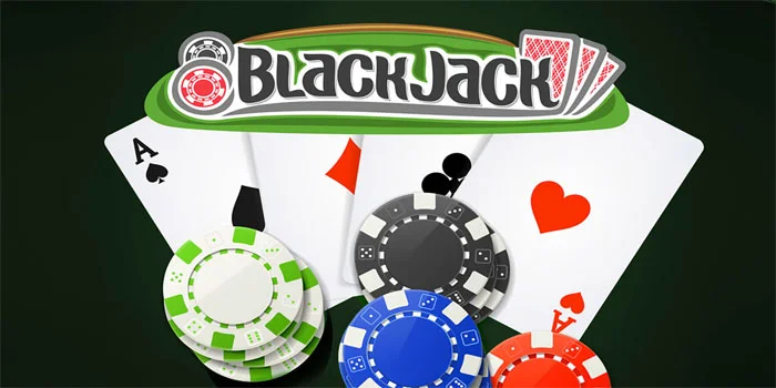 Blackjack – Permainan Kartu Yang Menggabungkan Keberuntungan Dan Strategi