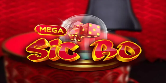 Mega Sic Bo – Menghadirkan Kesenangan Dadu dalam Suasana Kasino Modern